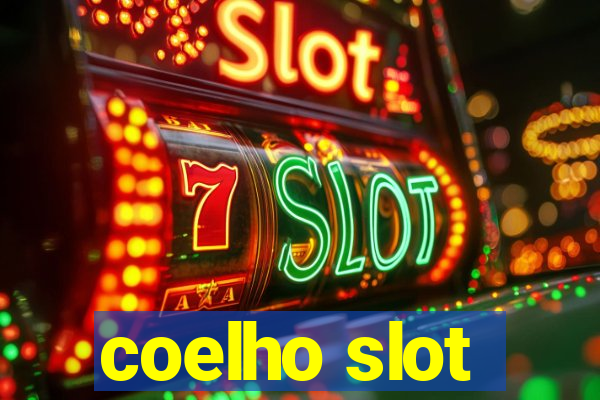 coelho slot