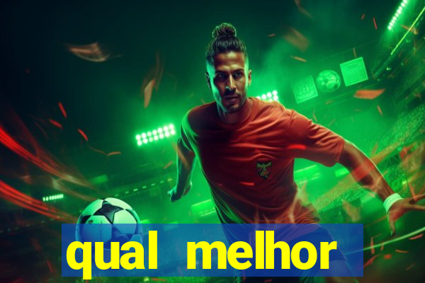 qual melhor assinatura para jogos de futebol