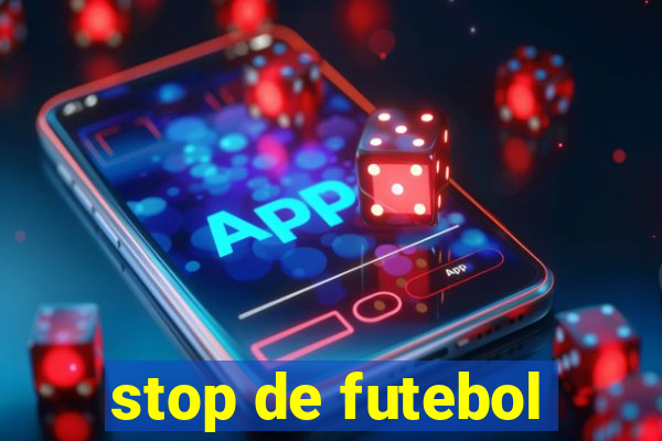 stop de futebol