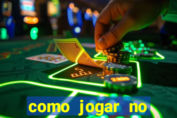 como jogar no esportes da sorte