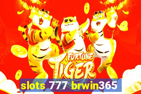 slots 777 brwin365