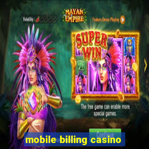 mobile billing casino