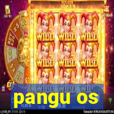 pangu os