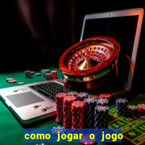 como jogar o jogo do tigre online