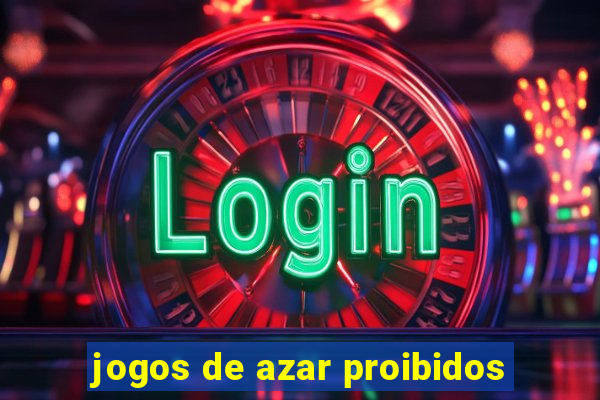 jogos de azar proibidos