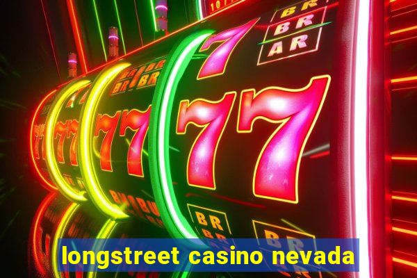 longstreet casino nevada