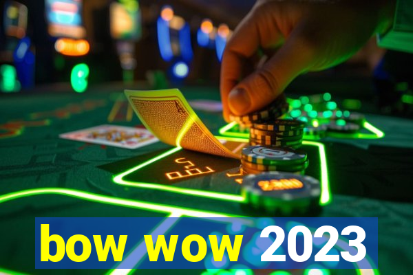 bow wow 2023