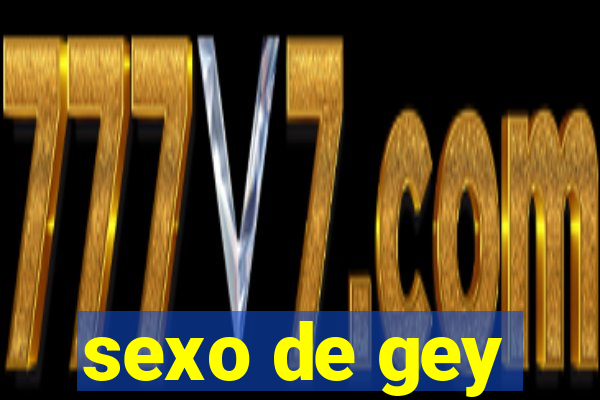 sexo de gey