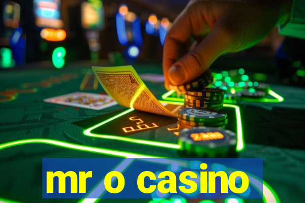 mr o casino