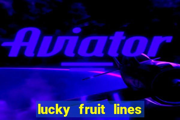 lucky fruit lines slot free play