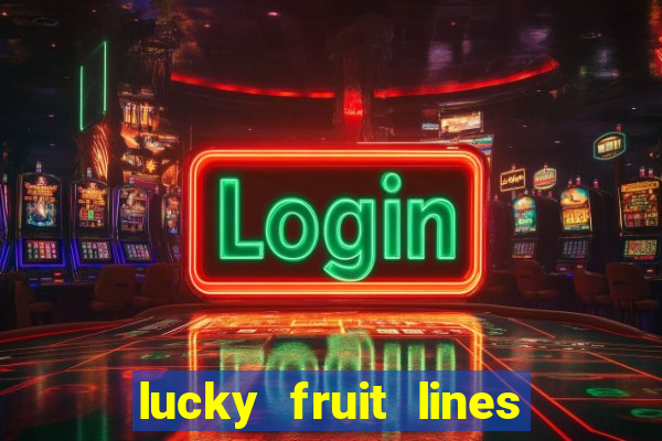 lucky fruit lines slot free play