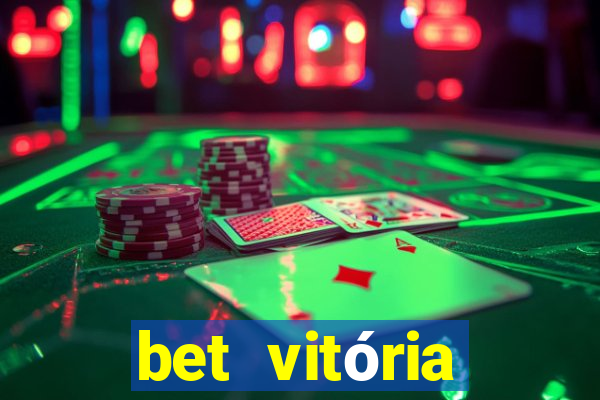 bet vitória apostas online