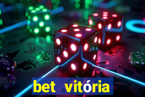 bet vitória apostas online