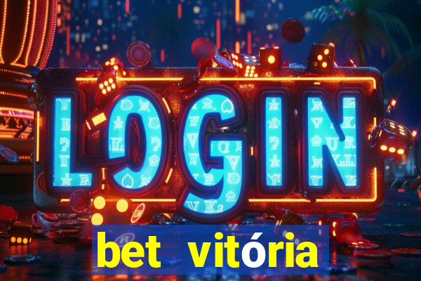 bet vitória apostas online