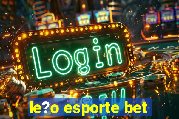 le?o esporte bet