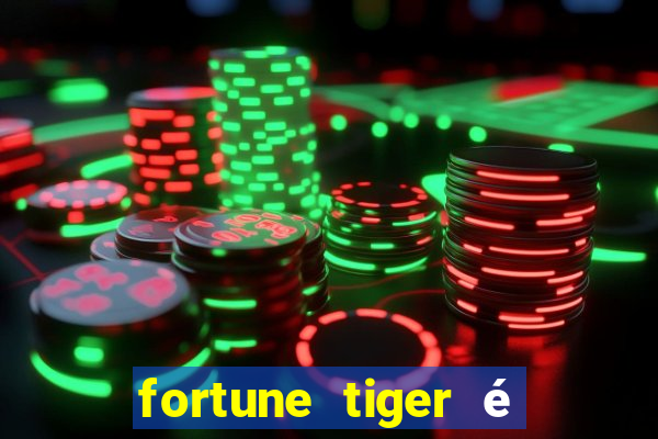 fortune tiger é legalizado no brasil