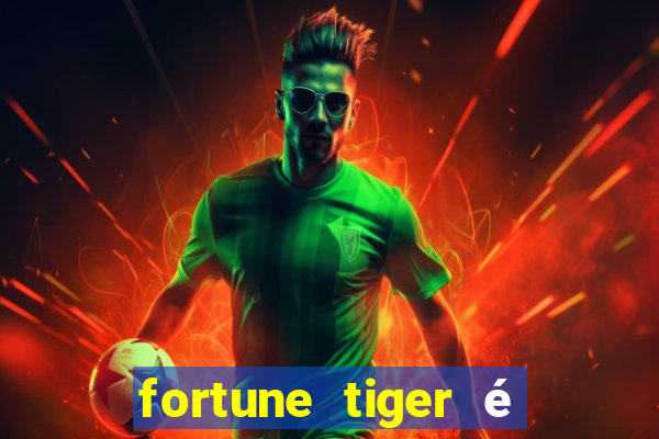 fortune tiger é legalizado no brasil