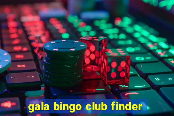 gala bingo club finder