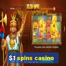 $1 spins casino