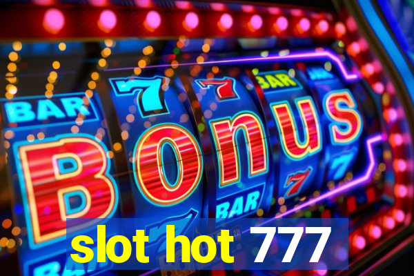 slot hot 777