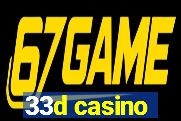 33d casino