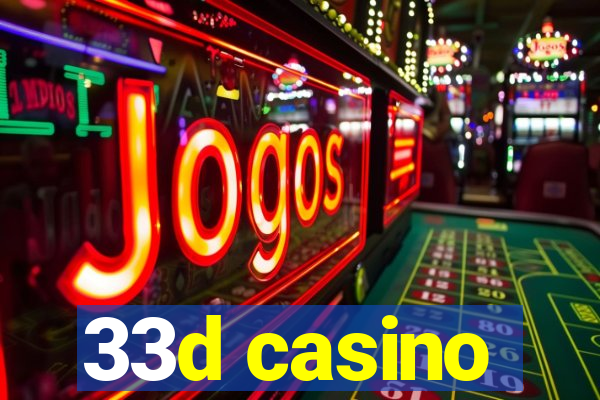 33d casino