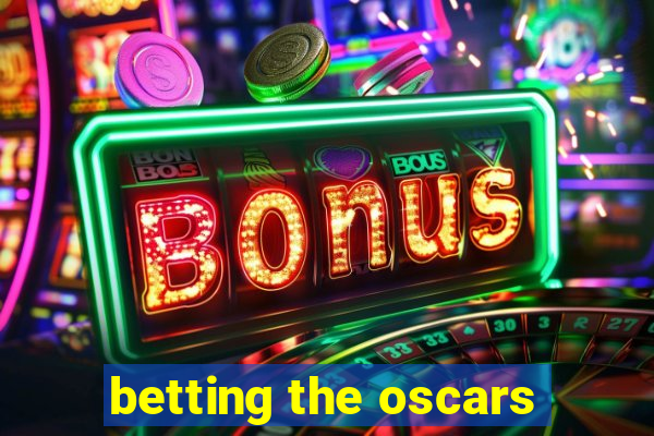 betting the oscars