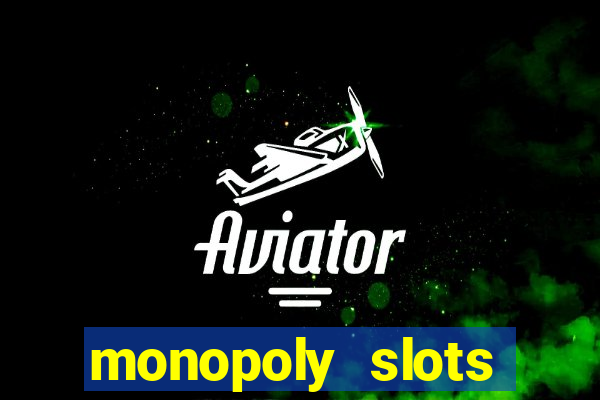 monopoly slots jogos de casino