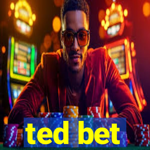 ted bet