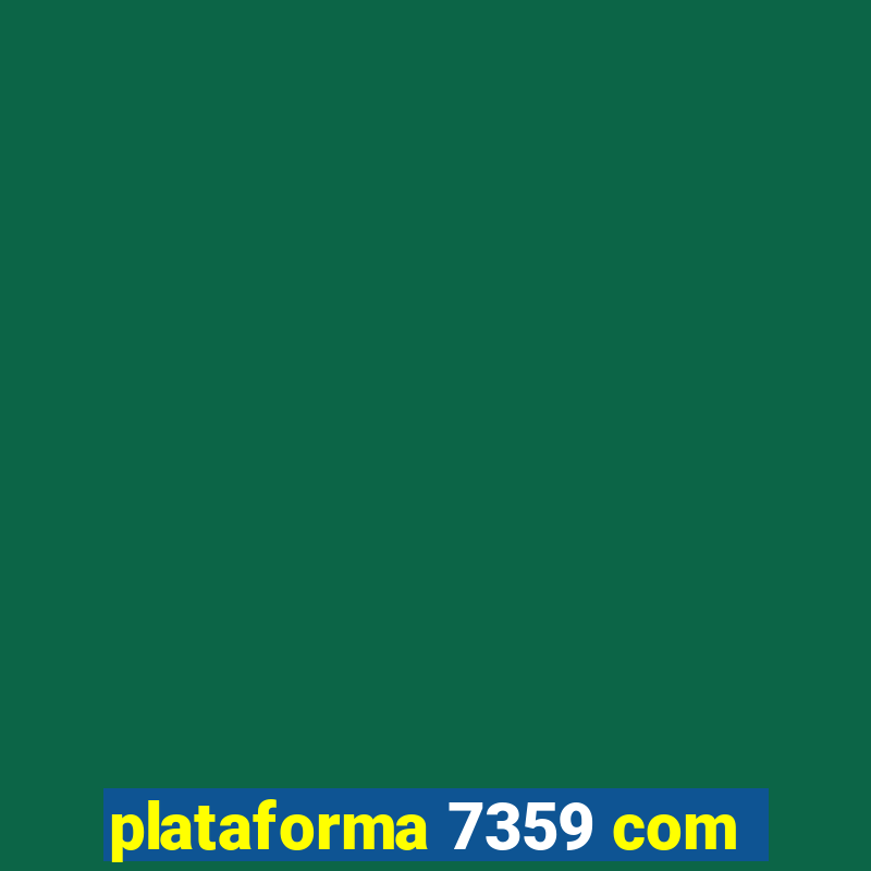 plataforma 7359 com