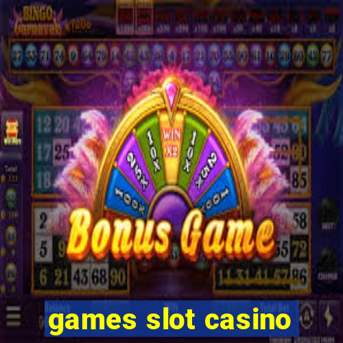 games slot casino