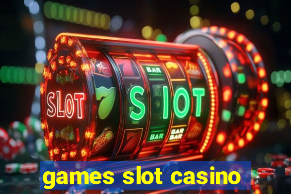 games slot casino