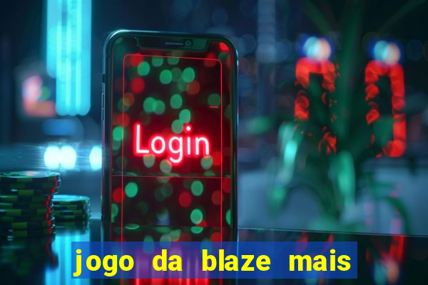 jogo da blaze mais facil de ganhar