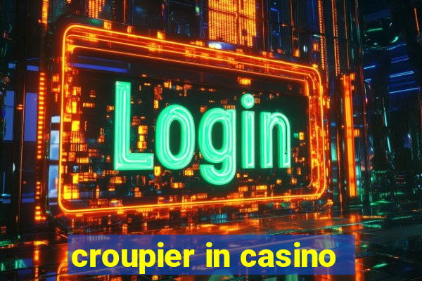 croupier in casino