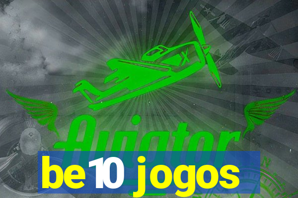 be10 jogos