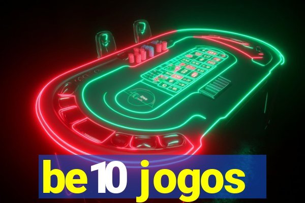 be10 jogos