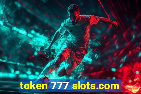 token 777 slots.com