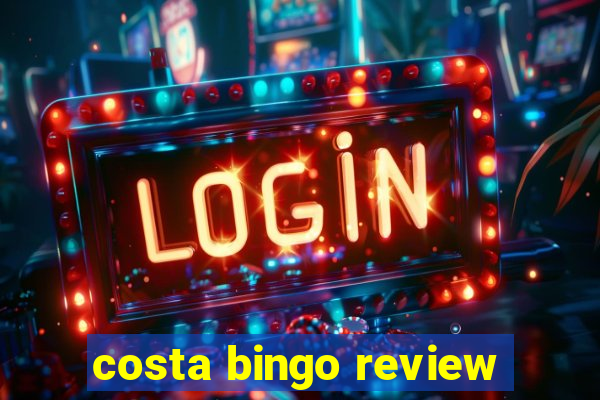 costa bingo review