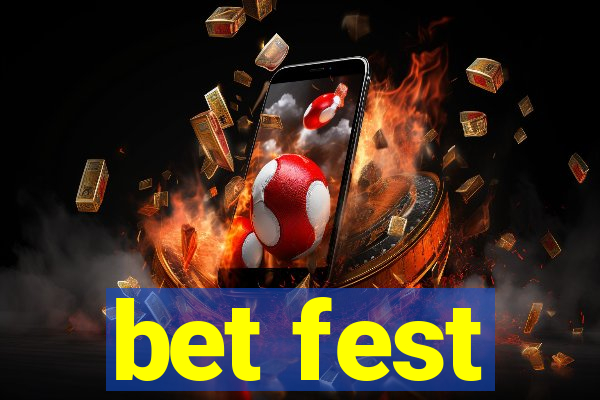 bet fest