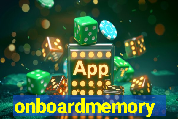 onboardmemory