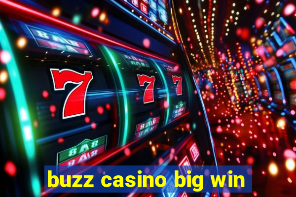 buzz casino big win