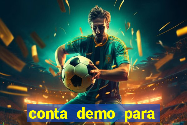 conta demo para jogar fortune tiger