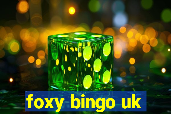 foxy bingo uk