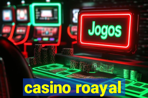 casino roayal