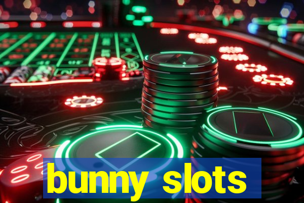 bunny slots