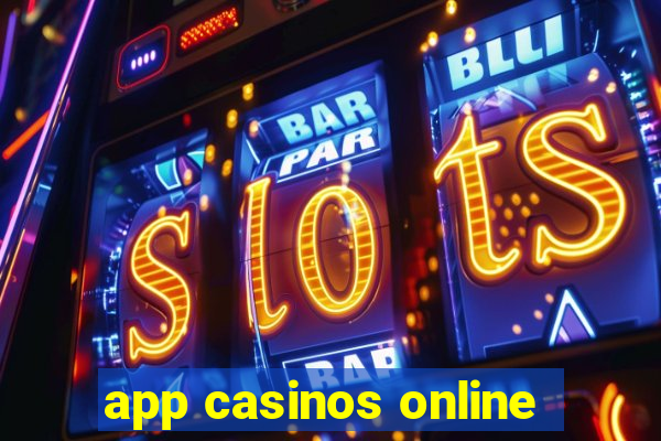 app casinos online