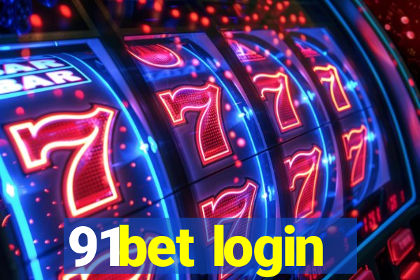 91bet login