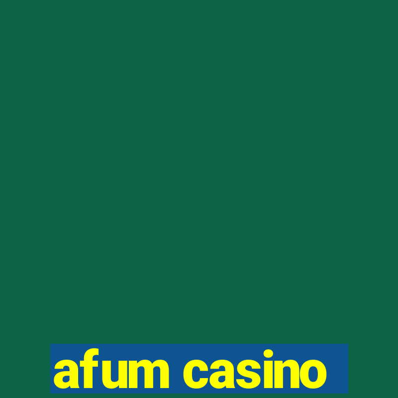 afum casino