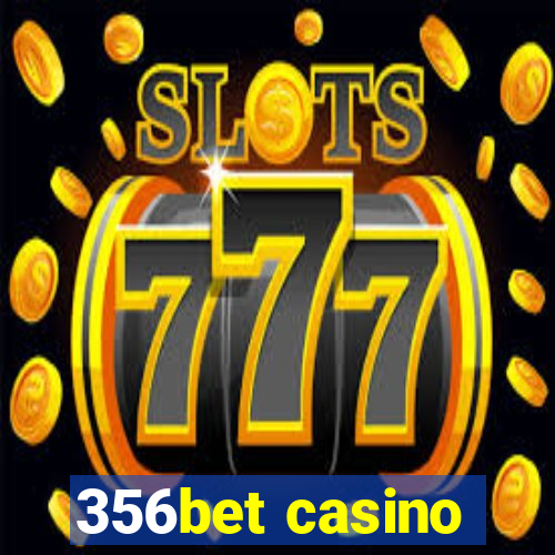 356bet casino