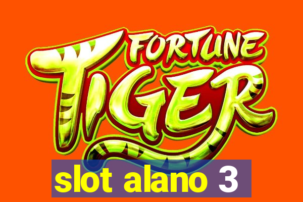 slot alano 3